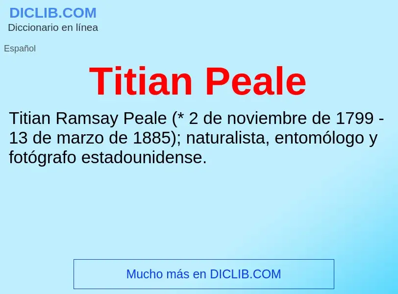 Was ist Titian Peale - Definition