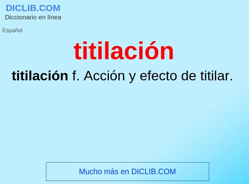 Was ist titilación - Definition