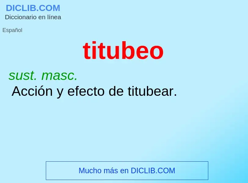 What is titubeo - definition