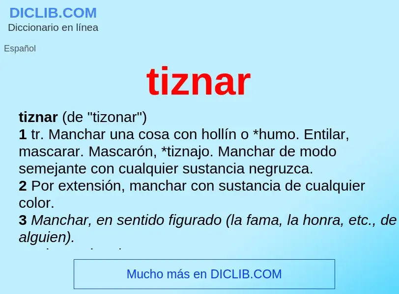 Was ist tiznar - Definition