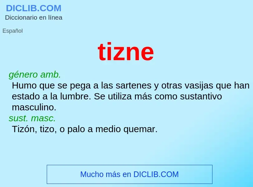 ¿Qué es tizne? - significado y definición