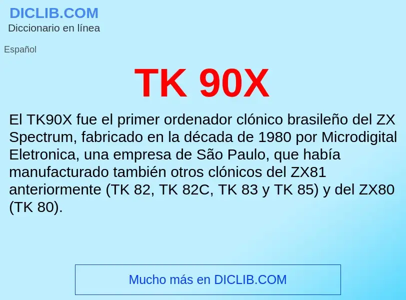 Qu'est-ce que TK 90X - définition