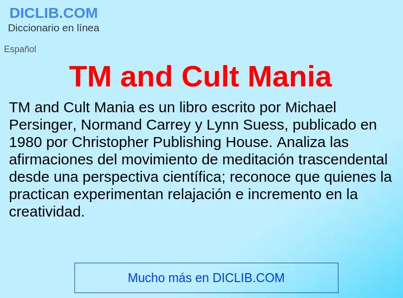 Qu'est-ce que TM and Cult Mania - définition