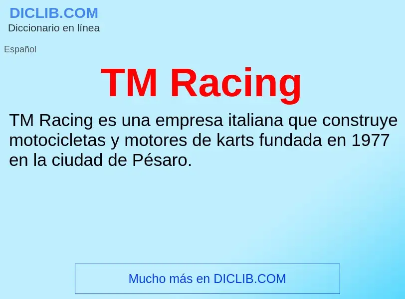 Что такое TM Racing - определение