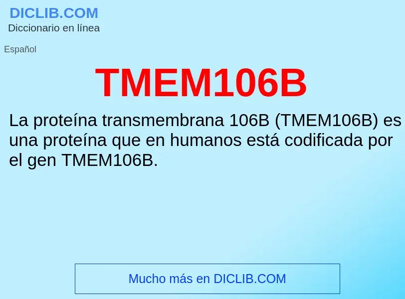 Что такое TMEM106B - определение