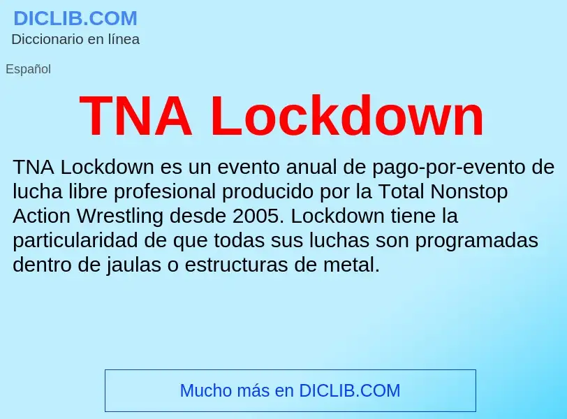 Τι είναι TNA Lockdown - ορισμός