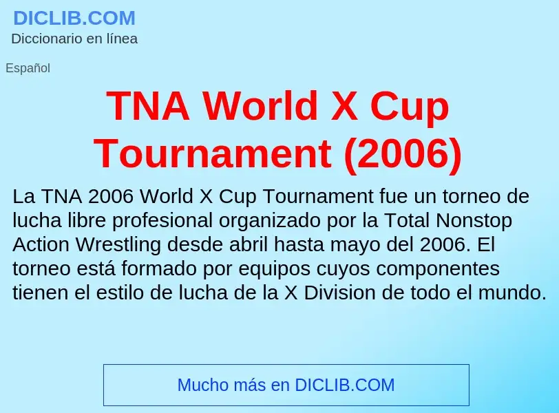 Τι είναι TNA World X Cup Tournament (2006) - ορισμός