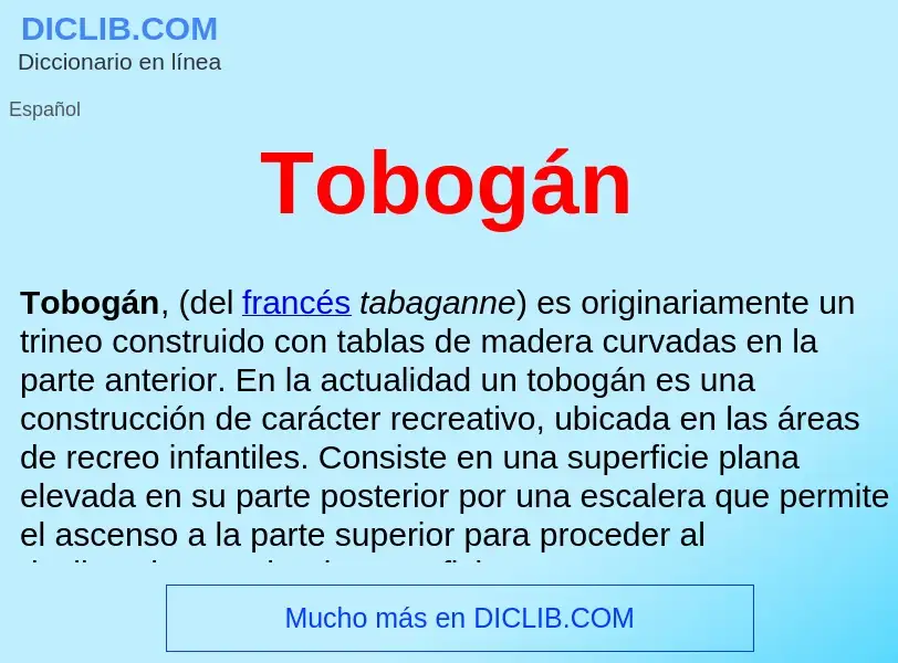 Wat is Tobogán  - definition