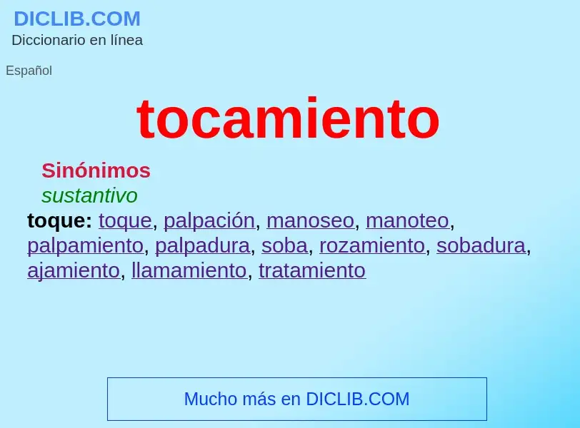 Wat is tocamiento - definition