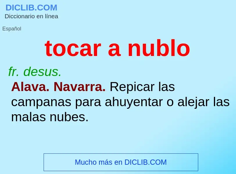 Was ist tocar a nublo - Definition