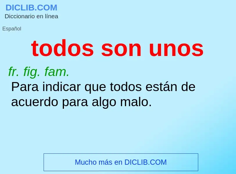 Wat is todos son unos - definition