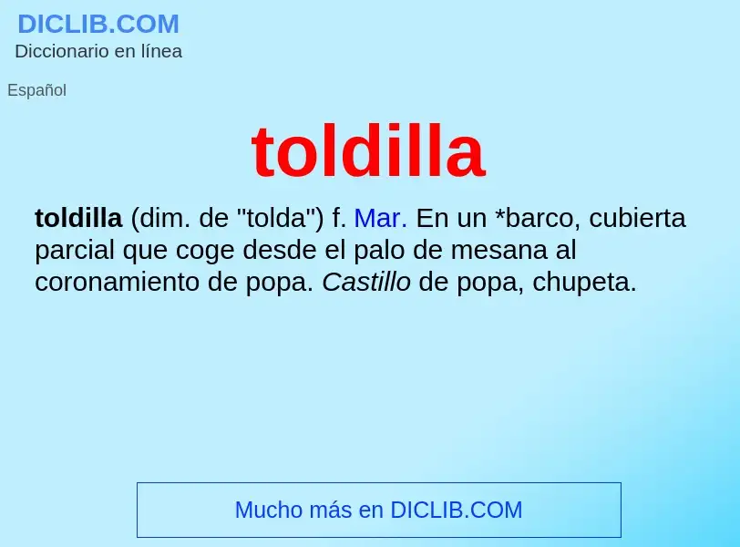 What is toldilla - meaning and definition