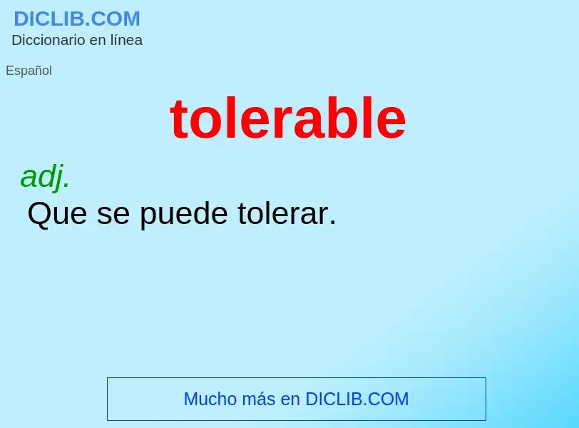 What is tolerable - meaning and definition