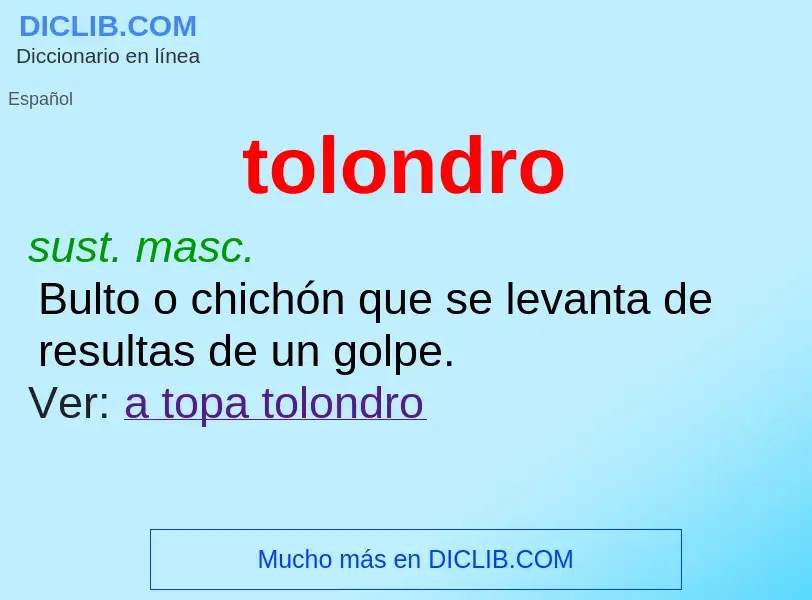 ¿Qué es tolondro? - significado y definición