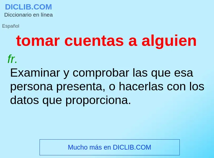 ¿Qué es tomar cuentas a alguien? - significado y definición