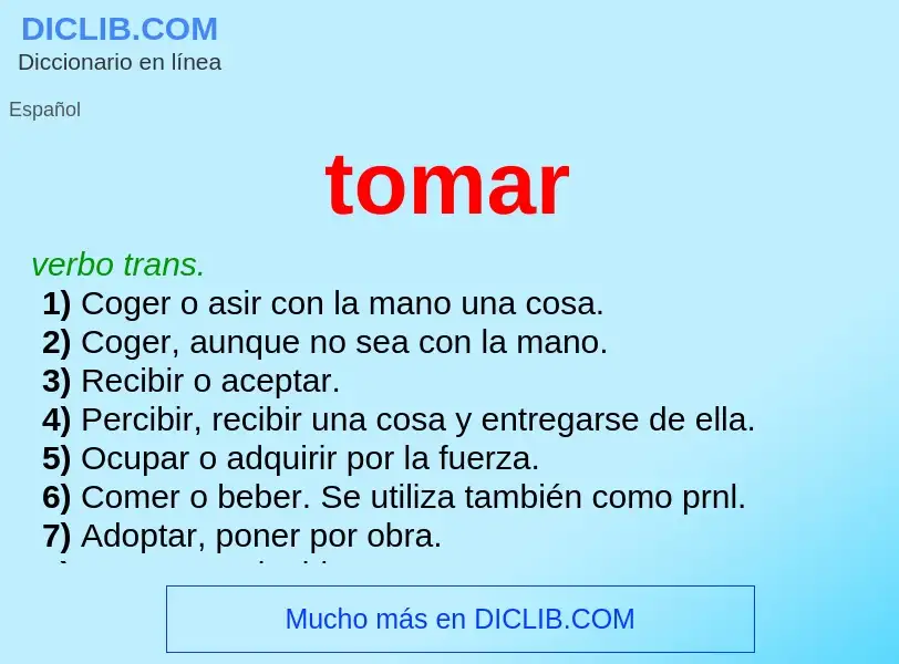 What is tomar - meaning and definition