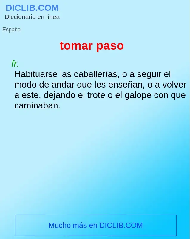 What is tomar paso - definition