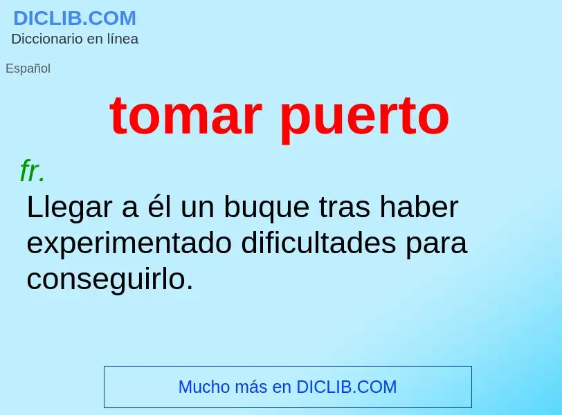 Wat is tomar puerto - definition