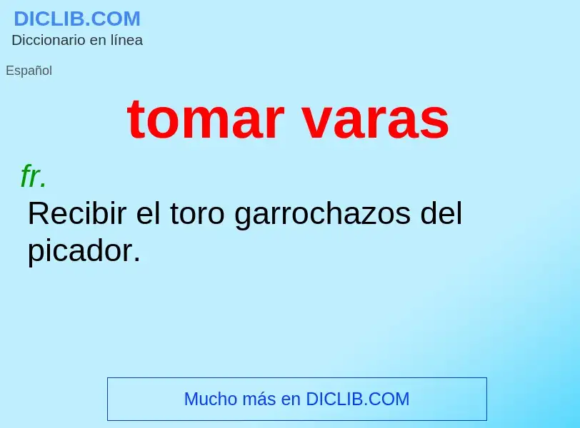 What is tomar varas - definition