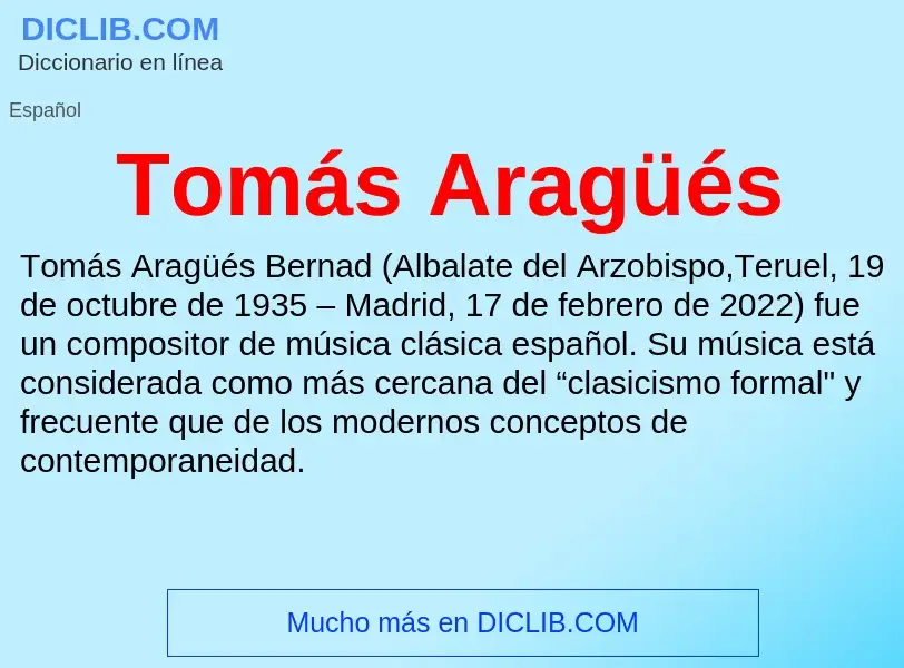 What is Tomás Aragüés - meaning and definition