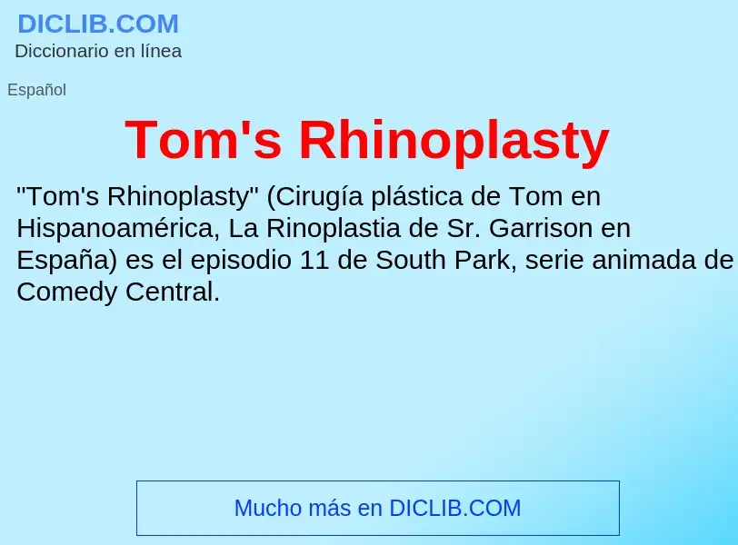 ¿Qué es Tom's Rhinoplasty? - significado y definición