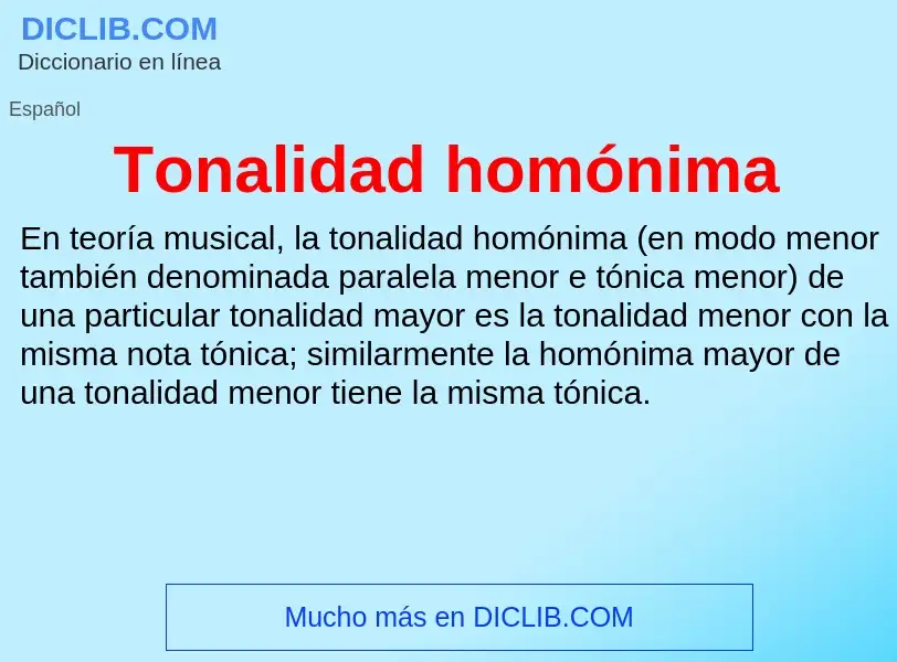 ¿Qué es Tonalidad homónima? - significado y definición