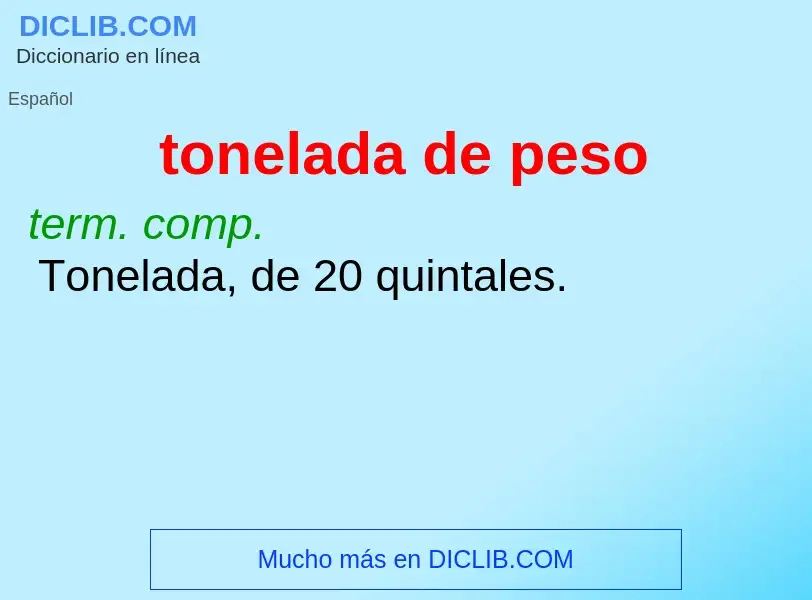 What is tonelada de peso - meaning and definition