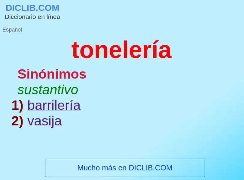 ¿Qué es tonelería? - significado y definición