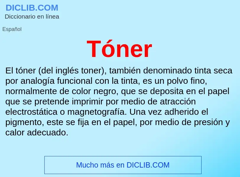 ¿Qué es Tóner? - significado y definición