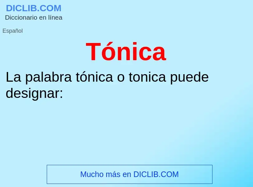 Wat is Tónica - definition