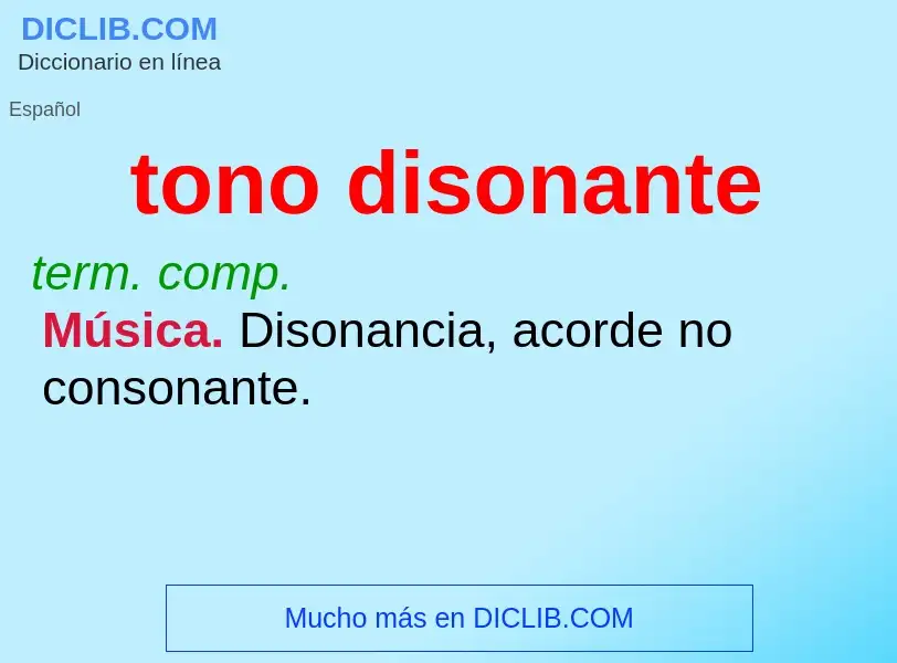 O que é tono disonante - definição, significado, conceito