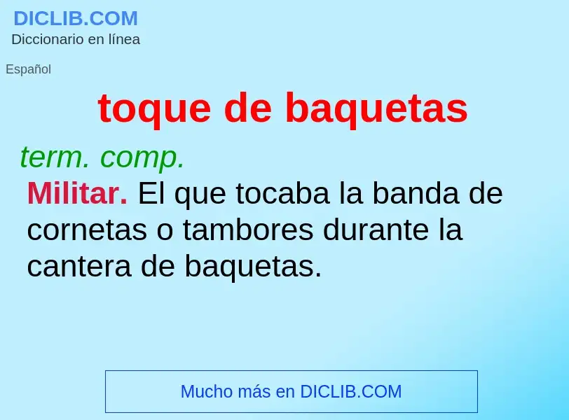 What is toque de baquetas - definition