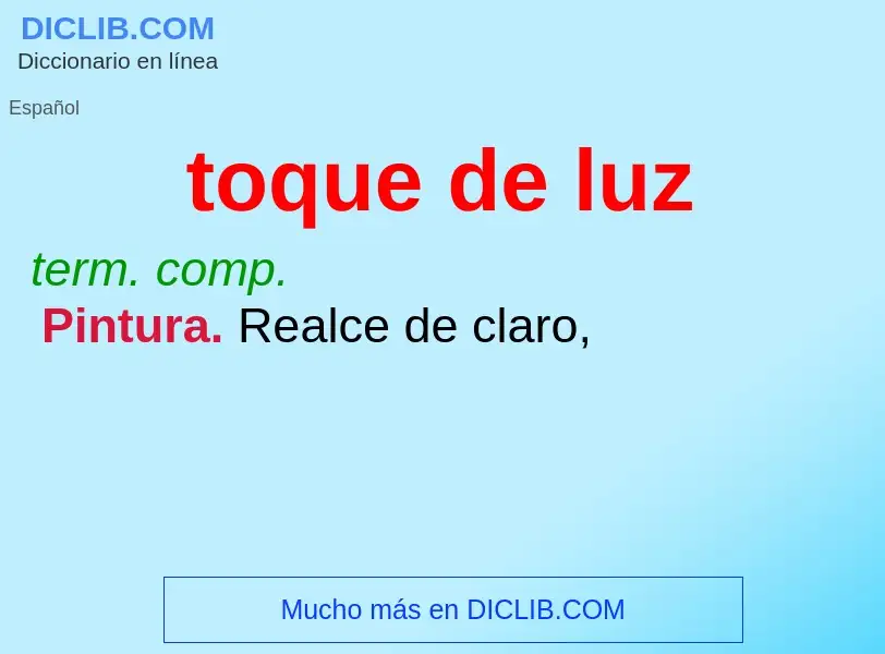 What is toque de luz - meaning and definition