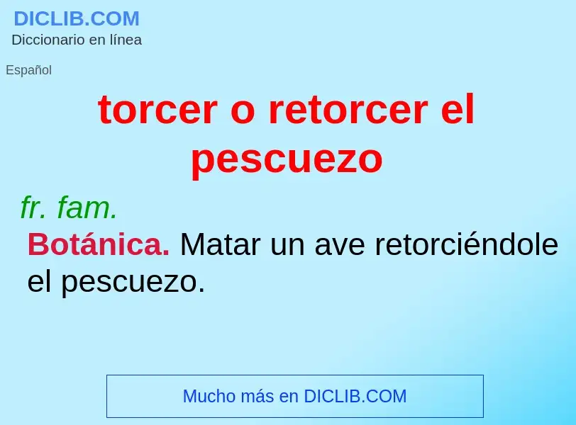 ¿Qué es torcer o retorcer el pescuezo? - significado y definición