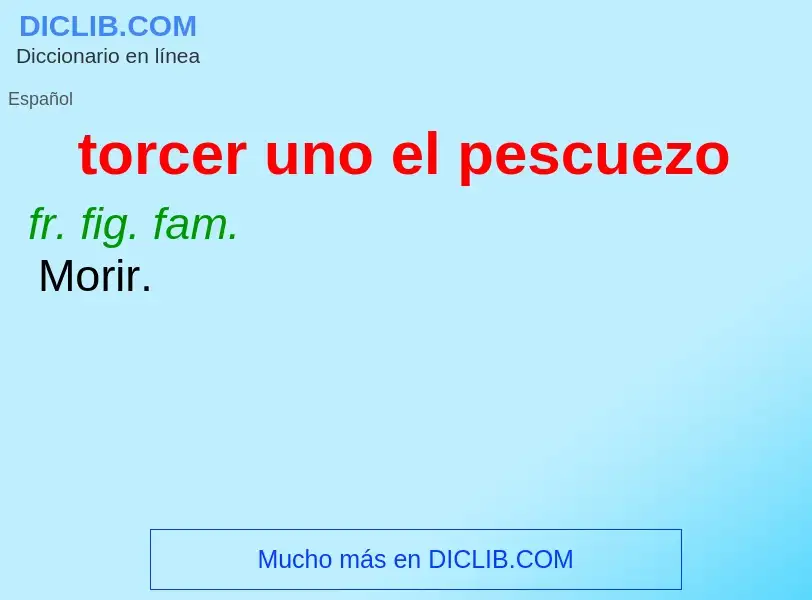 Wat is torcer uno el pescuezo - definition