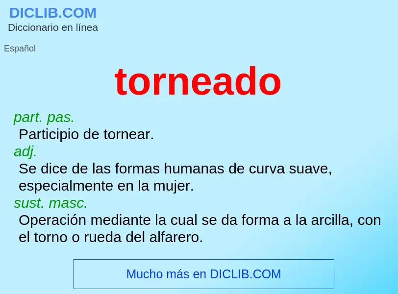 What is torneado - meaning and definition