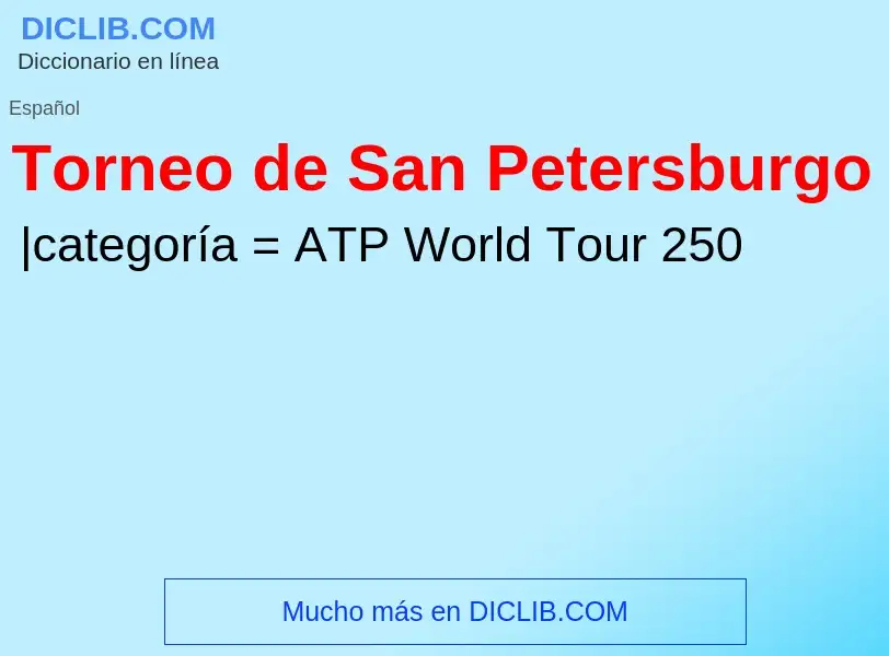 Wat is Torneo de San Petersburgo - definition