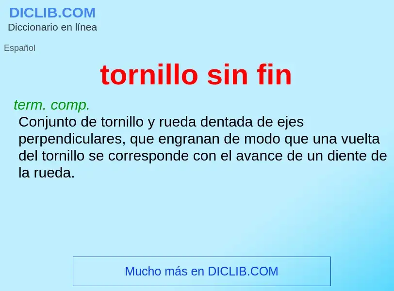 O que é tornillo sin fin - definição, significado, conceito