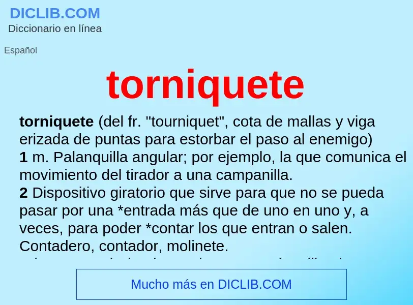 ¿Qué es torniquete? - significado y definición