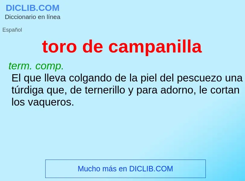 What is toro de campanilla - definition