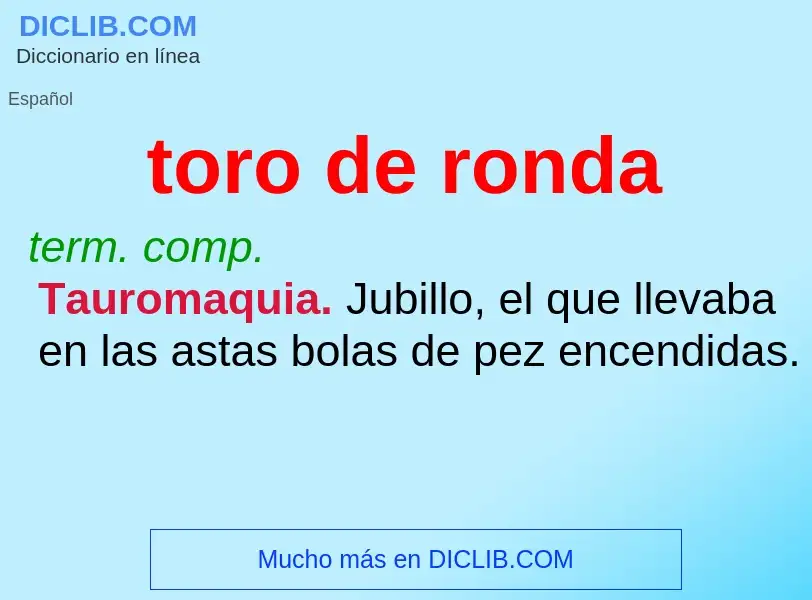 ¿Qué es toro de ronda? - significado y definición