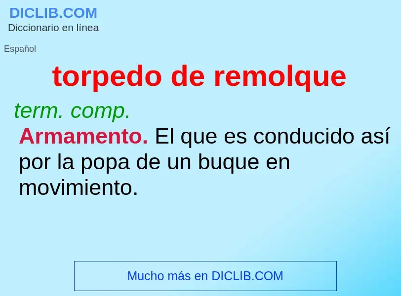 What is torpedo de remolque - definition