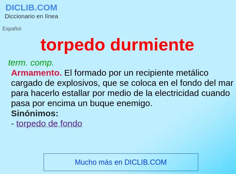 What is torpedo durmiente - definition