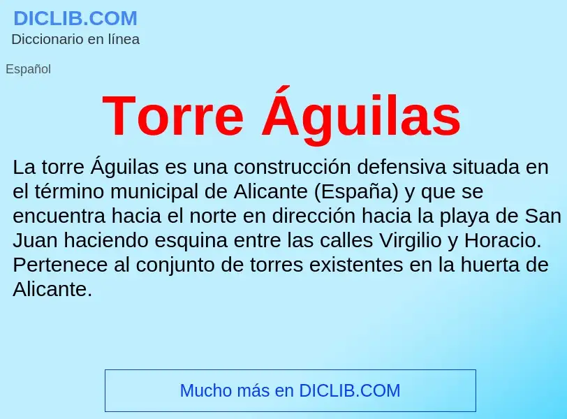 ¿Qué es Torre Águilas? - significado y definición