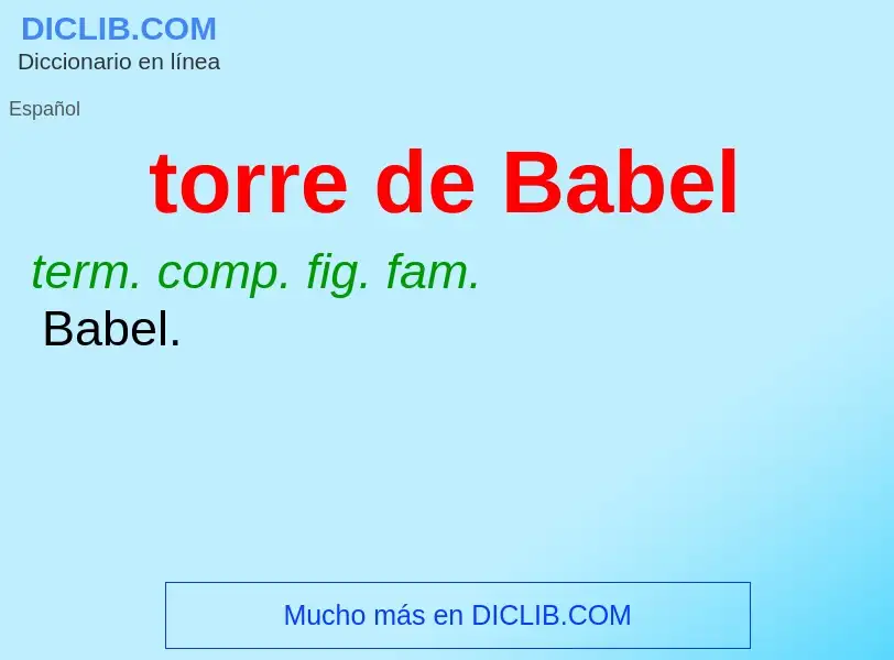 What is torre de Babel - definition