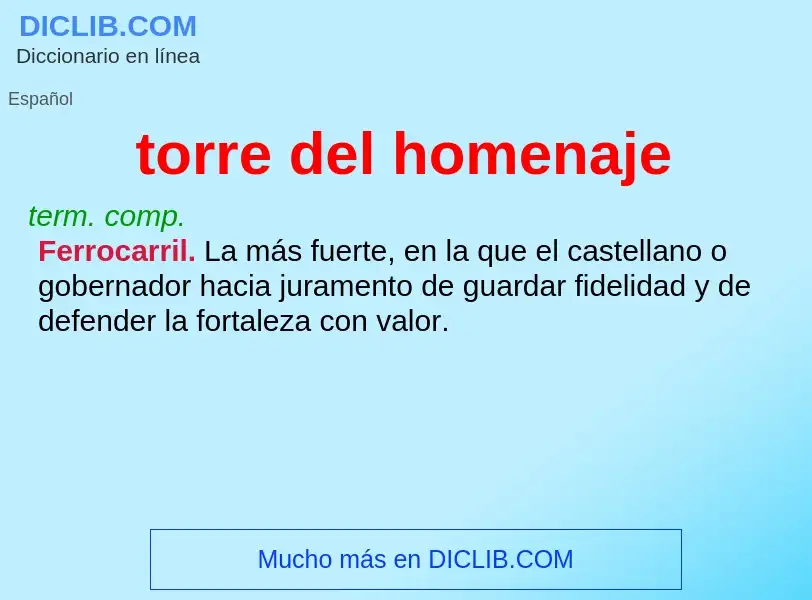 ¿Qué es torre del homenaje? - significado y definición