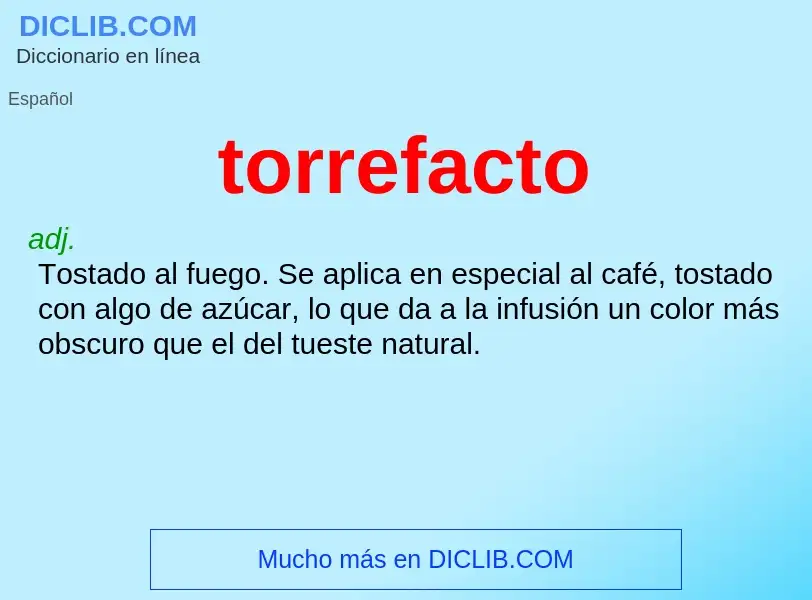 What is torrefacto - meaning and definition