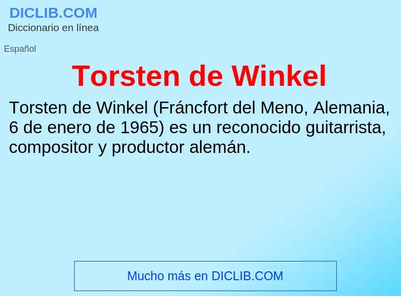 ¿Qué es Torsten de Winkel? - significado y definición