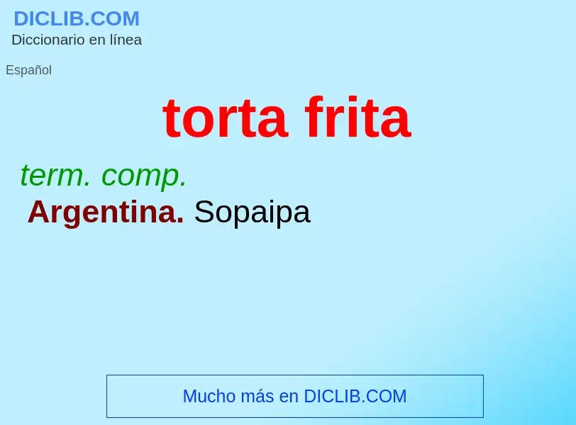 ¿Qué es torta frita? - significado y definición