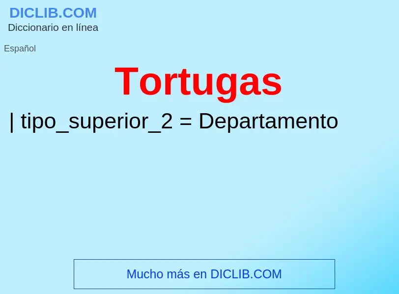 ¿Qué es Tortugas? - significado y definición